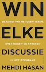 Win elke discussie - Mehdi Hasan (ISBN 9789047016335)