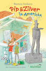 Pip & Zilver in Americka - Remco Volkers (ISBN 9789020672732)