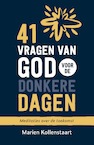 41 vragen van God voor de donkere dagen - Marien Kollenstaart (ISBN 9789055606139)