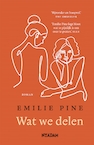 Wat we delen (e-Book) - Emilie Pine (ISBN 9789046829646)
