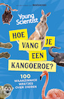 Hoe vang je een kangoeroe? - Redactie New Scientist (ISBN 9789085717966)
