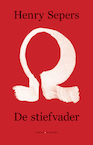 De Stiefvader - Henry Sepers (ISBN 9789492241511)