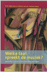 Welke taal spreekt de muziek (ISBN 9789055736041)