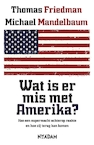 Wat is er mis met Amerika? (e-Book) - Thomas L. Friedman, Michael Mandelbaum (ISBN 9789046811276)