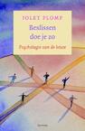 Beslissen doe je zo (e-Book) - Jolet Plomp (ISBN 9789049107277)