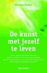 kunst met jezelf te leven - Murray Banks (ISBN 9789049106263)