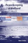 Peacekeeping in Holland 2001-2010 - Hans Crebas (ISBN 9789490217303)