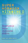 Superhormoon vitamine D - Jorg Spitz (ISBN 9789460151101)