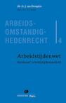 Arbeidstijdenwet (inclusief Arbeidstijdenbesluit) - J. van Drongelen, D.J.J. Korver (ISBN 9789490962845)