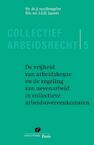 De vrijheid van arbeidkeuze en de regeling van nevenarbeid in collectieve arbeidsovereenkomsten - J. van Drongelen, S.E.H. Lacroix (ISBN 9789490962548)