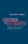 Overwin je eetbuien - Christopher Fairburn (ISBN 9789057124532)