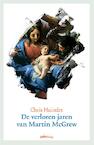 De verloren jaren van Martin McGrew - Chris Huinder (ISBN 9789491773563)