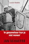 in geouwehoer kun je niet wonen - Louis Hoeks (ISBN 9789045023991)