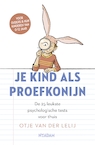 Je kind als proefkonijn (e-Book) - Otje van der Lelij (ISBN 9789046821145)