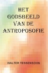 Het godsbeeld van de antroposofie - Walter Tessensohn (ISBN 9789491026911)
