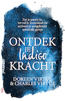 Ontdek je indigokracht - Doreen Virtue, Charles Virtue (ISBN 9789022581032)