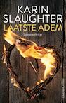 Laatste adem - Karin Slaughter (ISBN 9789402701265)