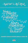 Van je moeder moet je het hebben, van je dochter kun je het krijgen! - Mayke Smit, Alice Altink (ISBN 9789078905943)