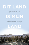 Dit land is mijn land (e-book) (e-Book) - Jan Hunin (ISBN 9789463104302)