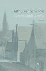 Een Hollands drama - Arthur van Schendel (ISBN 9789491618666)