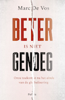 Beter is niet genoeg (e-Book) - Marc De Vos (ISBN 9789463105361)