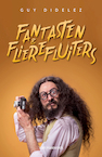 Fantasten & flierefluiters - Guy Didelez (ISBN 9789463832144)