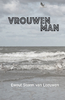 Vrouwenman - Ewout Storm van Leeuwen (ISBN 9789072475732)