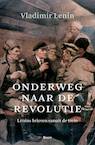 Onderweg naar de revolutie - Vladimir Lenin (ISBN 9789024432776)