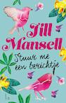 Stuur me een berichtje (POD) - Jill Mansell (ISBN 9789021027630)
