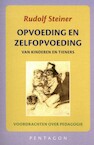 Opvoeding en zelfopvoeding - Rudolf Steiner (ISBN 9789492462619)