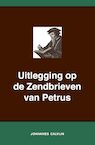 Uitlegging op de Zendbrieven van Petrus - Johannes Calvijn (ISBN 9789057195662)