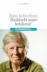 ‘Zoektocht naar betekenis’ - Leonie Wolters, Hans Achterhuis (ISBN 9789083178516)