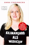 Kilimanjaro als Medicijn - Anna Chojnacka (ISBN 9789083128412)