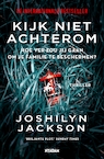 Kijk niet achterom - Joshilyn Jackson (ISBN 9789046828045)