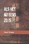 Als het nu eens zo is... - Henk Kroese (ISBN 9789493175907)