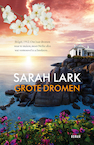 Grote dromen - Sarah Lark (ISBN 9789026161230)
