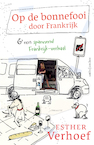Op de bonnefooi door Frankrijk - Esther Verhoef (ISBN 9789026361982)