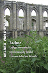 Recluse - Aelred van Rievaulx, Walter Daniel (ISBN 9789463403092)