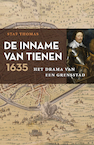 De Inname van Tienen, 1635 - Staf Thomas (ISBN 9789401918480)