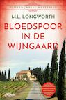 Bloedspoor in de wijngaard (e-Book) - Mary Lou Longworth (ISBN 9789460416941)