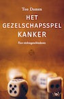 Het gezelschapsspel Kanker (e-Book) - Ton Damen (ISBN 9789462972711)
