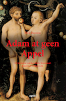 Adam at geen appel (e-Book) - Dick Berents (ISBN 9789464624625)