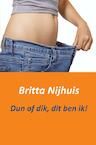 Dun of dik, dit ben ik! - Britta Nijhuis (ISBN 9789461936981)