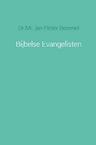 Bijbelse Evangelisten - Jan Pieter Bommel (ISBN 9789462541900)