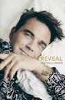 Reveal: Robbie Williams - Chris Heath (ISBN 9789400509405)