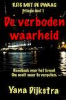 De Verboden Waarheid - Yana Dijkstra (ISBN 9789402173819)