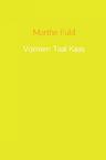 Vormen Taal Kaas - Marthe Fuld (ISBN 9789402182514)