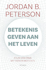 Betekenis geven aan het leven - Jordan B. Peterson (ISBN 9789044638257)