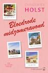 Bloedrode midzomeravond - Christoffer Holst (ISBN 9789492750204)