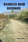 WANDELEN ROND BENIDORM - Hugo Renaerts (ISBN 9789464185768)